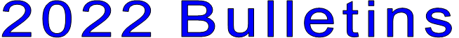  2022 Bulletins
